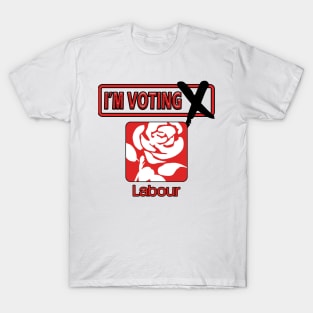 I'm Voting Labour T-Shirt